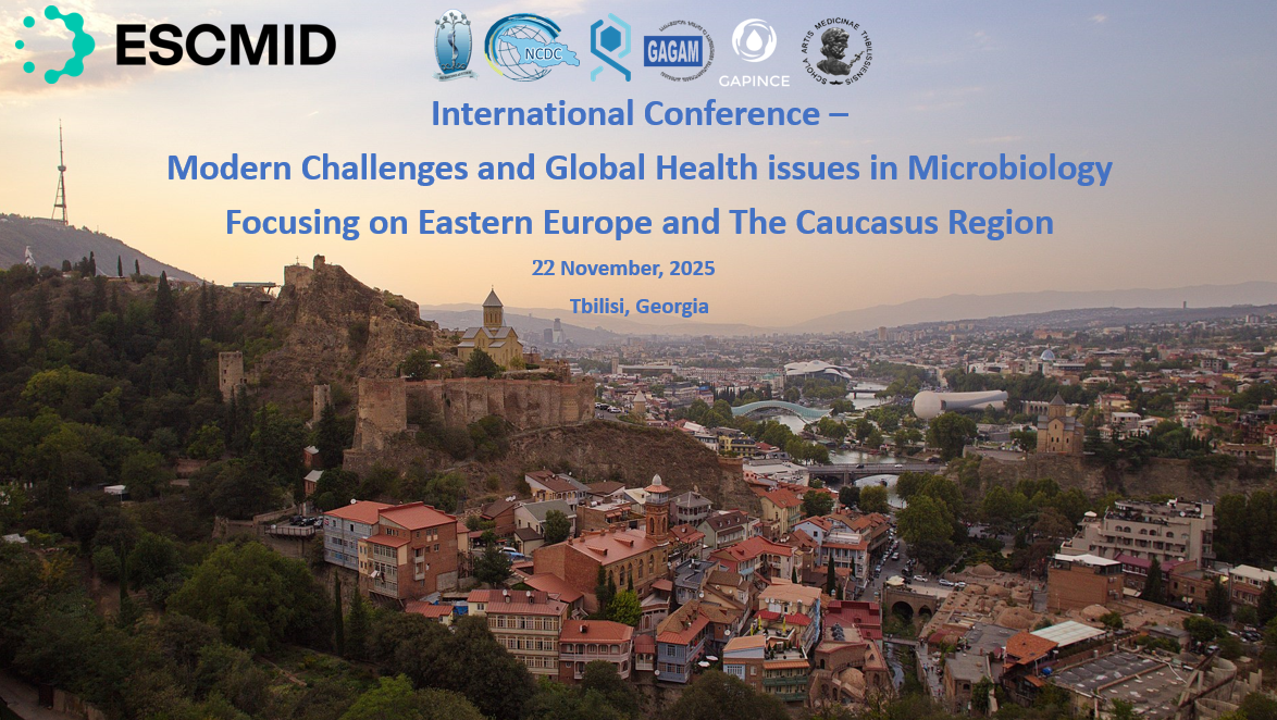 International Regional Conference Modern Challenges and Global Health issues in Microbiology Focusing on Eastern Europe and The Caucasus Region  