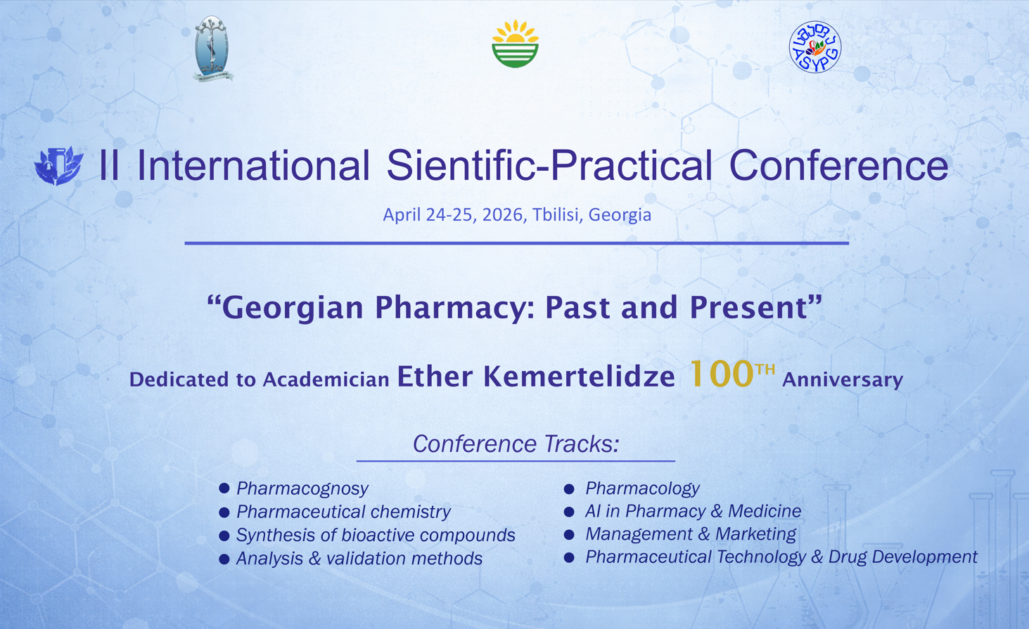  II საერთაშორისო სამეცნიერო-პრაქტიკული კონფერენცია - „ქართული მეცნიერული ფარმაცია: წარსული და აწმყო“